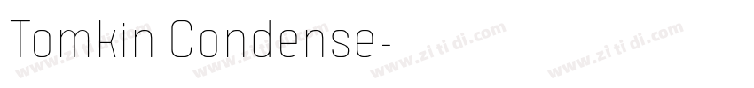 Tomkin Condense字体转换 Tomkin Condense字体转换